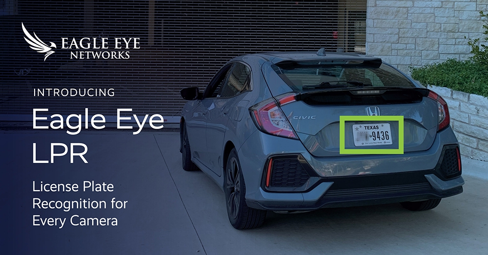 Eagle Eye Networks introduces AI-powered Eagle Eye LPR
