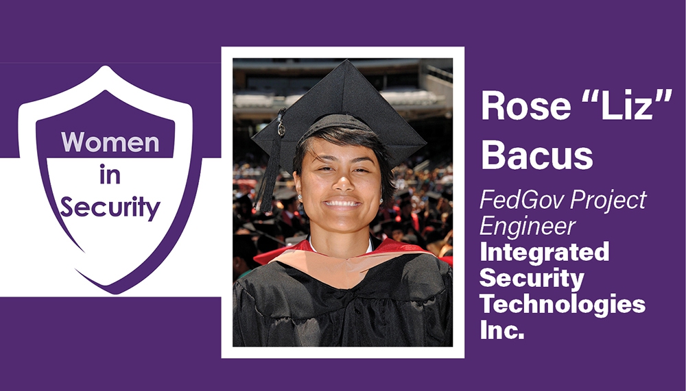 Women in Security Feature: Rose “Liz” Bacus, IST, Inc.