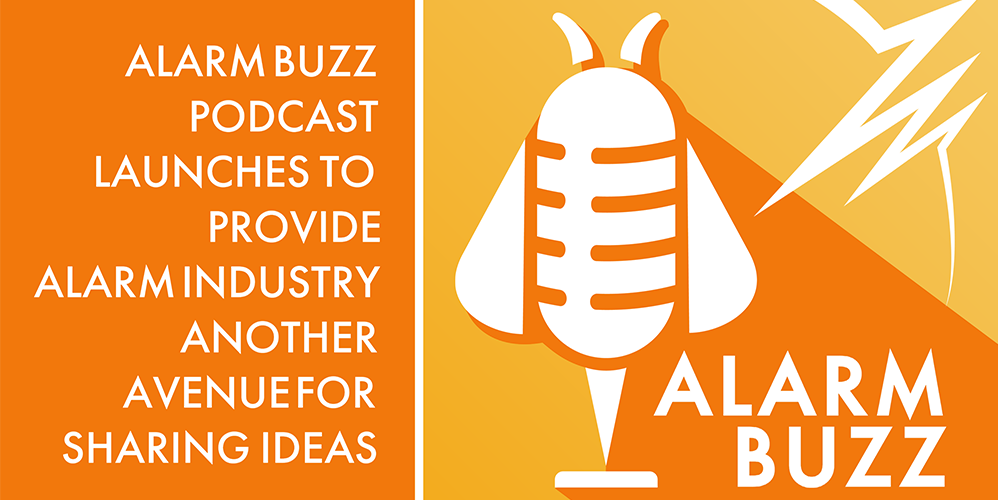 Alarm Buzz Podcast launches, provides a voice for alarm industry